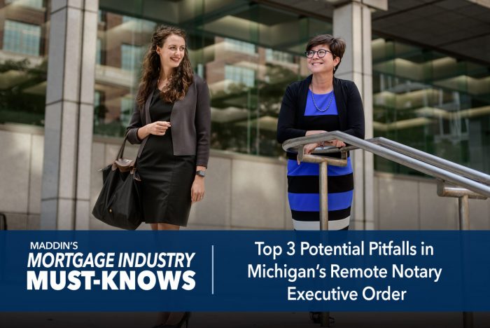 Mortgage Industry Must-Knows: Top 3 Potential Pitfalls in Michigan’s Remote Notary Executive Order