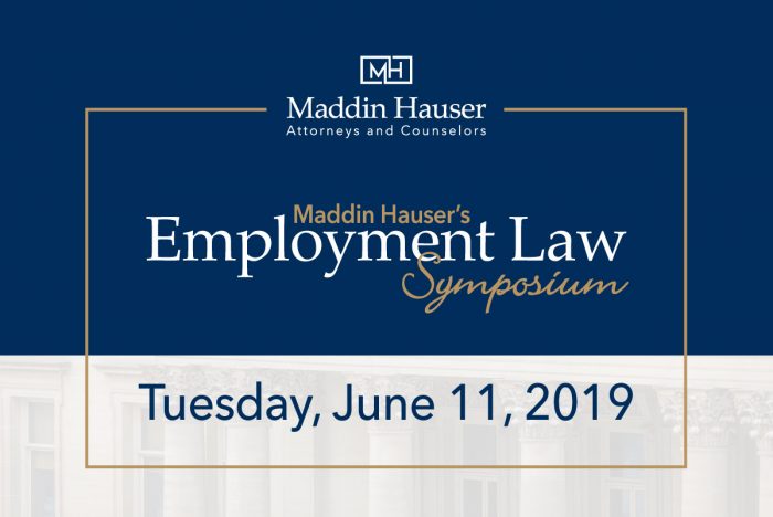 Maddin Hauser’s 2019 Employment Law Symposium